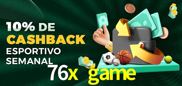 10% de bônus de cashback na 76x game