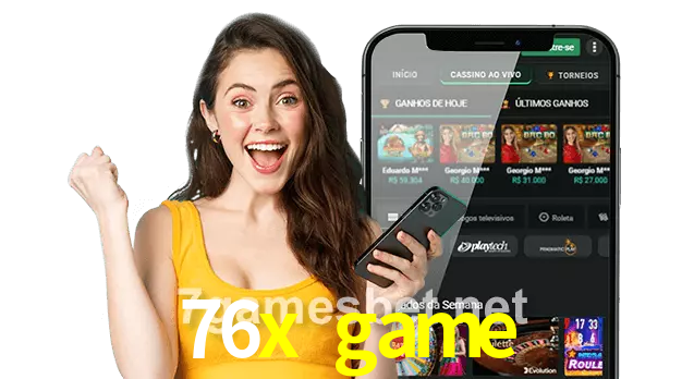 76x game