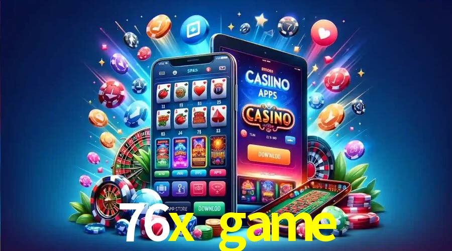 Account Benefits 76x game