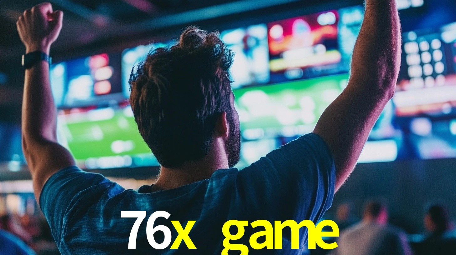 76x game